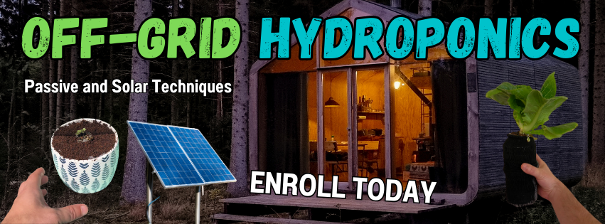 Off Grid Hydroponics Online Course